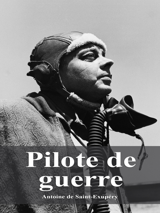 Title details for Pilote de guerre by Antoine de Saint-Exupéry - Available